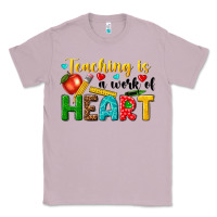 Lilac teaching is a work of heart tbw Classic Tee - texasbilliewilder