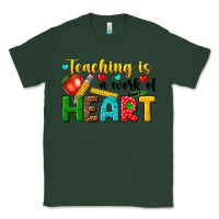 Sports Green teaching is a work of heart tbw Classic Tee - texasbilliewilder