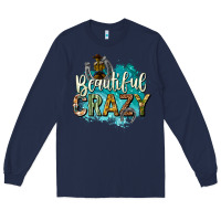 Navy beautiful crazy Long Sleeve Tee - texasbilliewilder