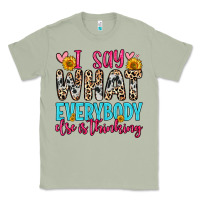 Matcha i say what everybody else is thinking Classic Tee - Zillion Design Studio