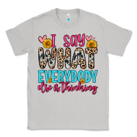 Moon Dust i say what everybody else is thinking Classic Tee - Zillion Design Studio