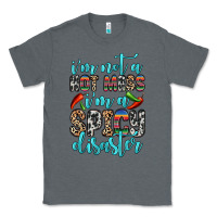 Charcoal Heather i m not a hot mess i m a spicy disaster Classic Tee - Zillion Design Studio