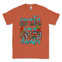 Copper i m not a hot mess i m a spicy disaster Classic Tee - Zillion Design Studio