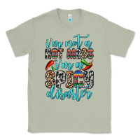 Matcha i m not a hot mess i m a spicy disaster Classic Tee - Zillion Design Studio