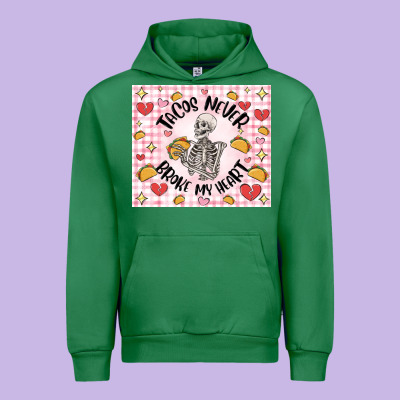 Tacos Never Broke My Heart Urban Hoodie Designed By Maliassmallbusiness