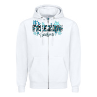 White it's freezing season winter Zipper Hoodie - RanaPortraitStore