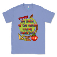 Colony Blue the future of the world is in my classroom Classic Tee - texasbilliewilder