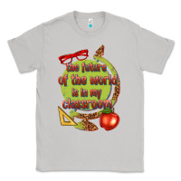 Moon Dust the future of the world is in my classroom Classic Tee - texasbilliewilder