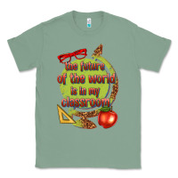 Sage the future of the world is in my classroom Classic Tee - texasbilliewilder