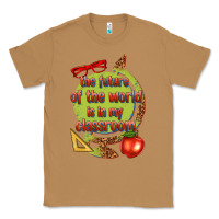 Toasted Coconut the future of the world is in my classroom Classic Tee - texasbilliewilder