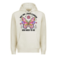 Oatmeal Heather you are exactly where you need to be Premium Hoodie - MaliasSmallBusiness