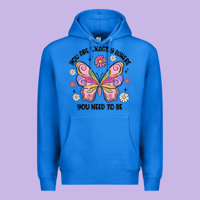 You Are Exactly Where You Need To Be Premium Hoodie Designed By Maliassmallbusiness