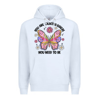 White you are exactly where you need to be Premium Hoodie - MaliasSmallBusiness