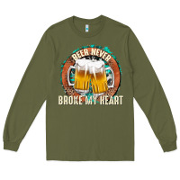 Beer Never Broke My Heart Long Sleeve Tee | Teevron