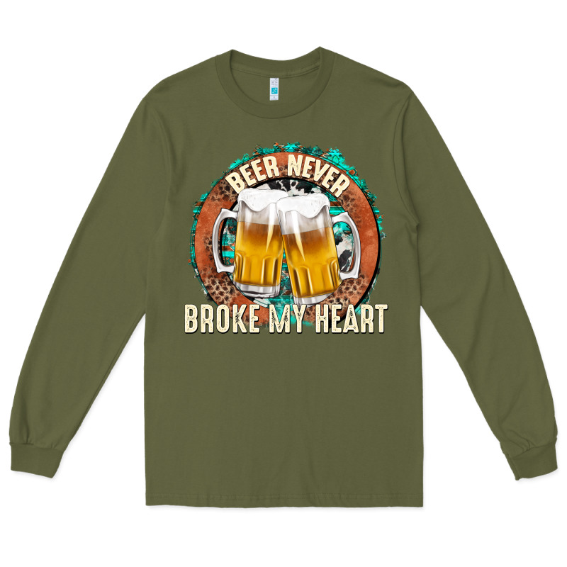 Beer Never Broke My Heart Long Sleeve Tee by texasbilliewilder | Teevron