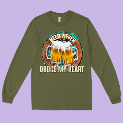 Long Sleeve Tee beer never broke my heart