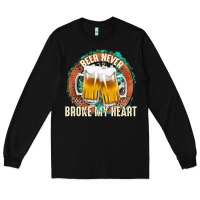 Black beer never broke my heart Long Sleeve Tee - texasbilliewilder