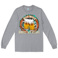 Heather Grey beer never broke my heart Long Sleeve Tee - texasbilliewilder