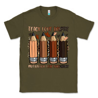 Army Green teach love inspire motivation lead encourage Classic Tee - Zillion Design Studio