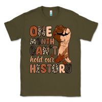 Army Green one month can't hold our history Classic Tee - Zillion Design Studio