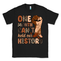 Black one month can't hold our history Classic Tee - Zillion Design Studio