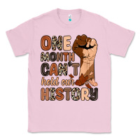 Bubblegum Pink one month can't hold our history Classic Tee - Zillion Design Studio