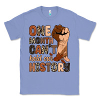 Colony Blue one month can't hold our history Classic Tee - Zillion Design Studio