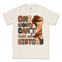 Natural one month can't hold our history Classic Tee - Zillion Design Studio