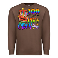 Chestnut 100 days of cray cray Premium Sweatshirt - Artiststas