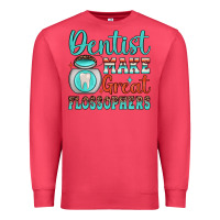 Cardinal dentist make great flossophers Premium Sweatshirt - JahusDesignShop