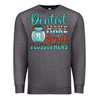 Charcoal Heather dentist make great flossophers Premium Sweatshirt - JahusDesignShop