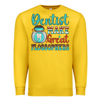 Lemon dentist make great flossophers Premium Sweatshirt - JahusDesignShop