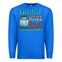 True Royal dentist make great flossophers Premium Sweatshirt - JahusDesignShop