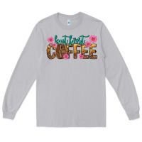 Moon Dust but first coffee Long Sleeve Tee - texasbilliewilder