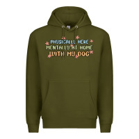 Army Green physically here mentally at home with my dog Premium Hoodie - MaliasSmallBusiness