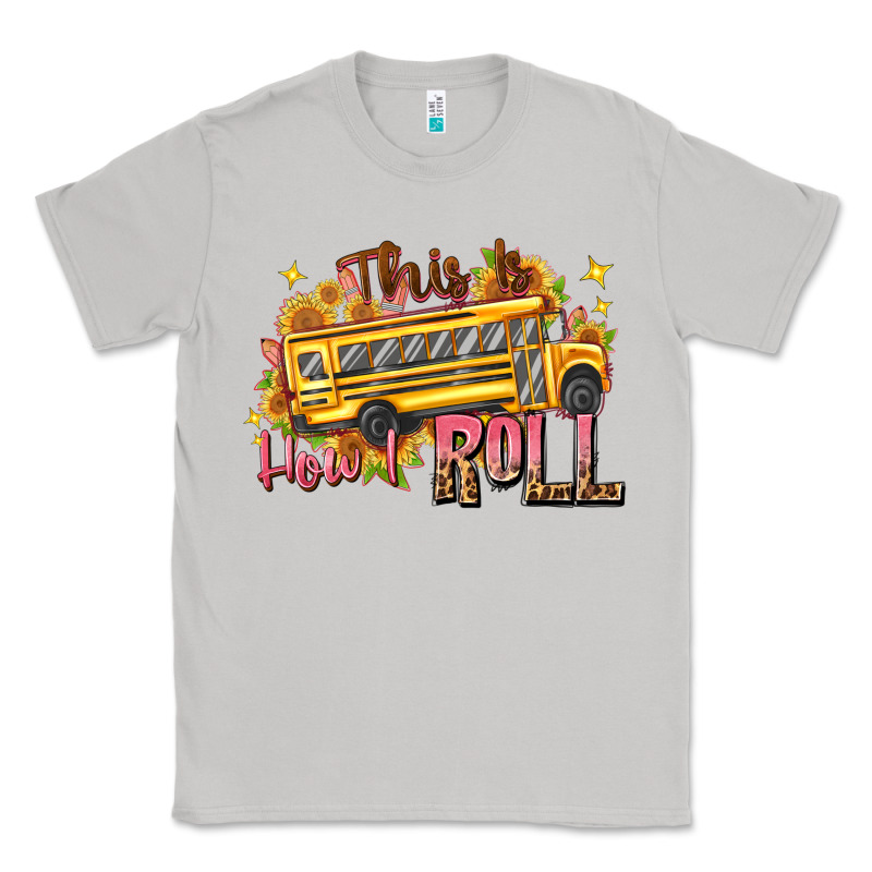 This Is How I Roll Classic Tee by texasbilliewilder | Teevron