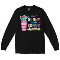 Black some bunny needs coffee with gnomes Long Sleeve Tee - Zillion Design Studio