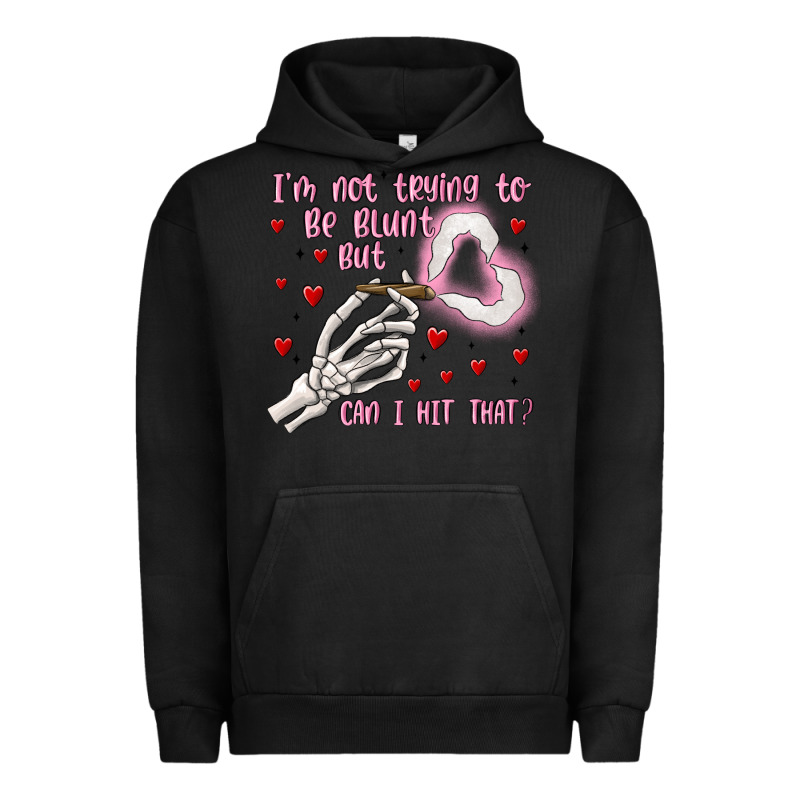 Not To Be Blunt But Can I Hit Urban Hoodie by MaliasSmallBusiness | Teevron