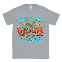 Heather Grey watch out first grade here i come Classic Tee - texasbilliewilder