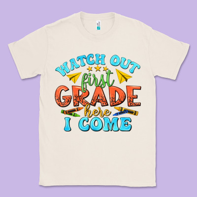 Classic Tee watch out first grade here i come