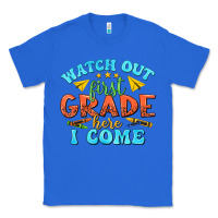 True Royal watch out first grade here i come Classic Tee - texasbilliewilder