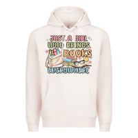 Pale Pink just a girl who brings books everywhere Premium Hoodie - MaliasSmallBusiness