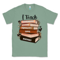 Sage i teach strength bravery equality love history Classic Tee - Zillion Design Studio