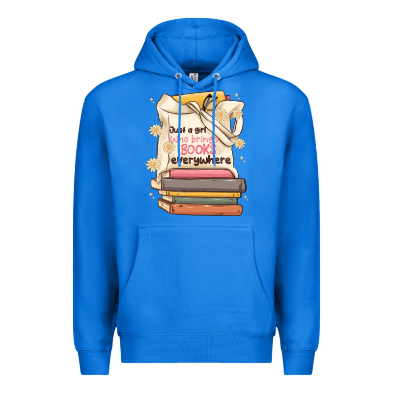 Just A Girl Who Brings Books Everywhere Premium Hoodie by MaliasSmallBusiness | Teevron