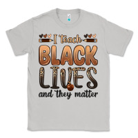 Moon Dust i teach black lives and they matter Classic Tee - Zillion Design Studio