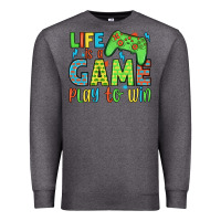 Charcoal Heather life is a game play to win Premium Sweatshirt - JahusDesignShop