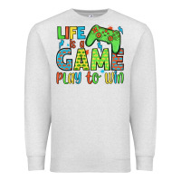 Oatmeal Heather life is a game play to win Premium Sweatshirt - JahusDesignShop