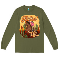 Army Green cowgirl actin up Long Sleeve Tee - texasbilliewilder