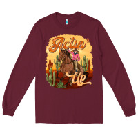 Burgundy cowgirl actin up Long Sleeve Tee - texasbilliewilder