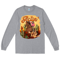 Heather Grey cowgirl actin up Long Sleeve Tee - texasbilliewilder